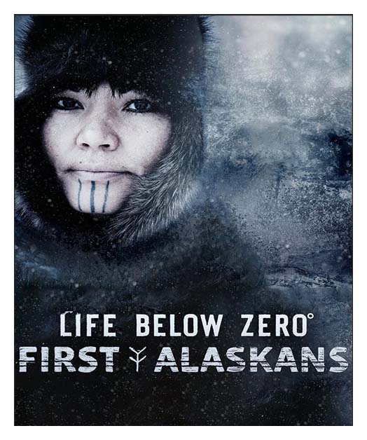 Life Below Zero: First Alaskans